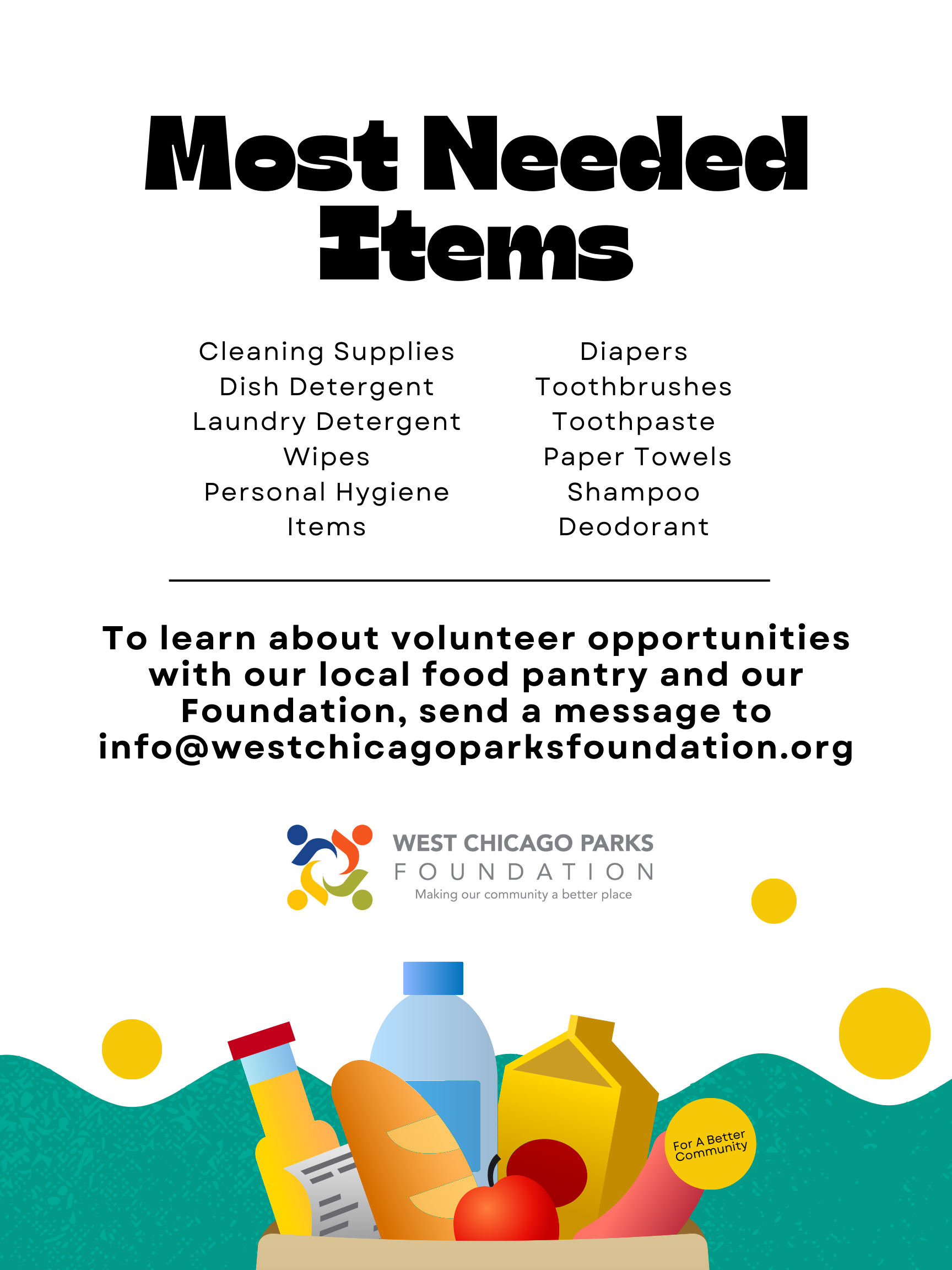 The back of the West Chicago Parks Foundation flyer titled "Most Needed Items." It lists high-priority donations in two columns. Items include: Cleaning & Household: Cleaning supplies, dish detergent, laundry detergent, wipes, and paper towels. Personal Care: Personal hygiene items, toothbrushes, toothpaste, shampoo, and deodorant. Baby Care: Diapers. Below the list, text invites readers to learn about volunteer opportunities by emailing info@westchicagoparksfoundation.org. The bottom features the same grocery bag illustration and Foundation logo as the front side.